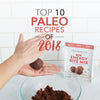 Top 10 Paleo Protein Bar & Ball Recipes of 2018