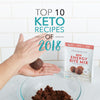 Top 10 Keto Protein Bar & Ball Recipes of 2018