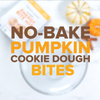 Pumpkin Cookie Dough Bites Recipe Video